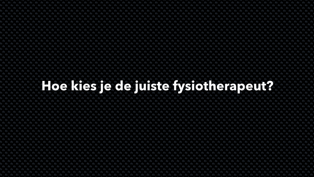 Hoe kies je de juiste fysiotherapeut? - VOLNUTRITION