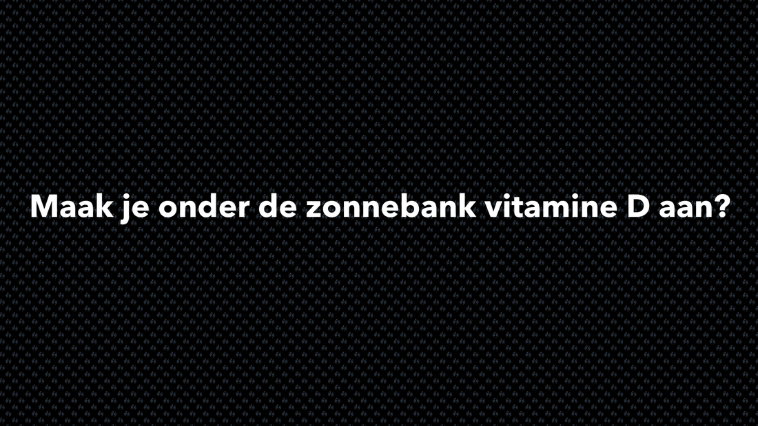 Maak je onder de zonnebank vitamine D aan? - VOLNUTRITION